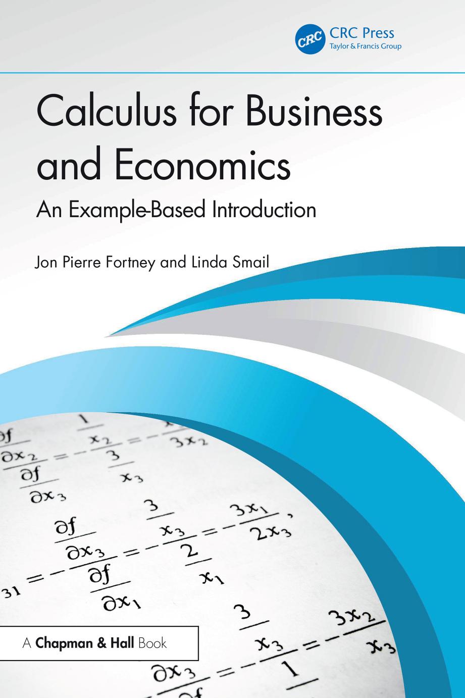 Calculus For Business And Economics An Examplebased Introduction Jon Pierre Fortney