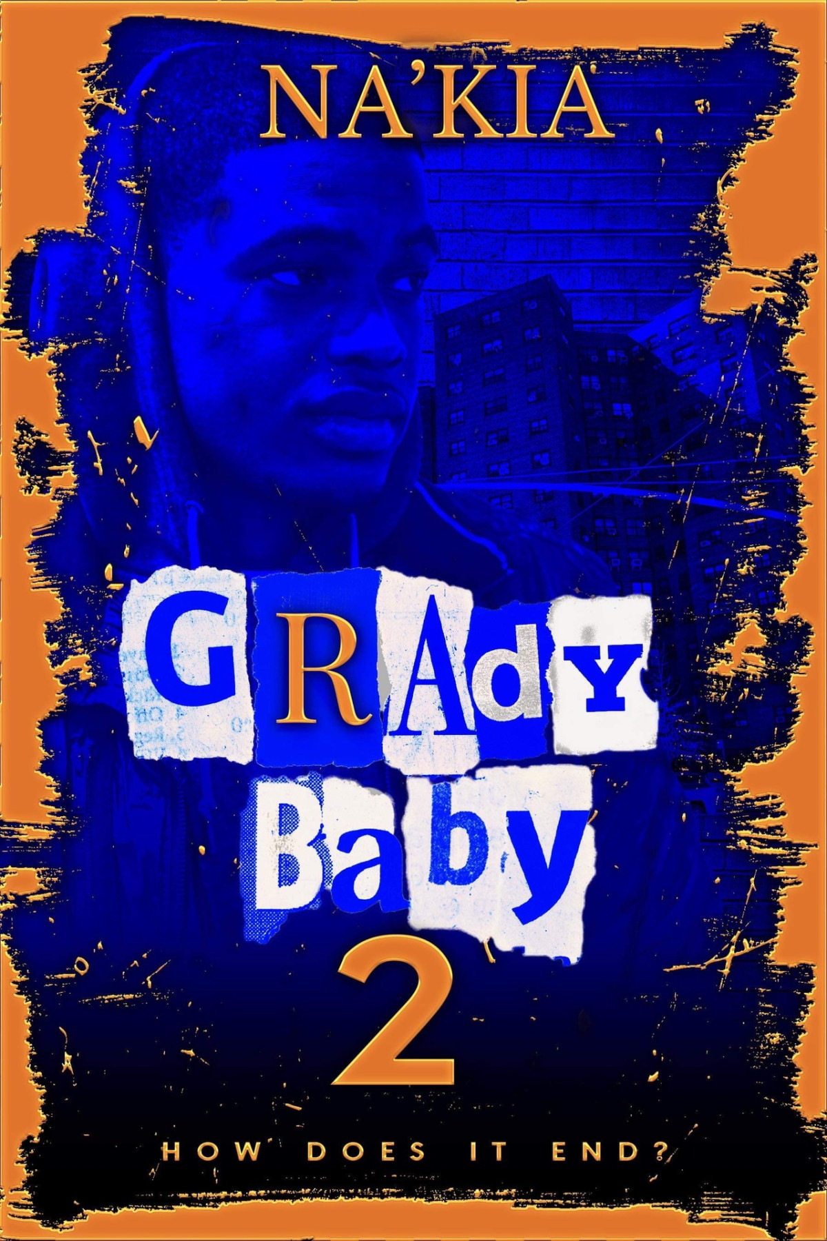 Grady Baby 2 How Does It End Nakia