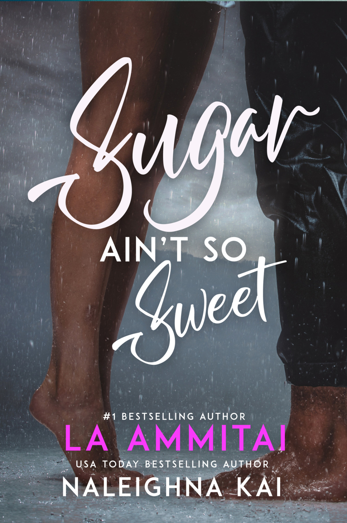 Sugar Aint So Sweet Everything Nice Series Book 1 Naleighna Kai La Ammitai