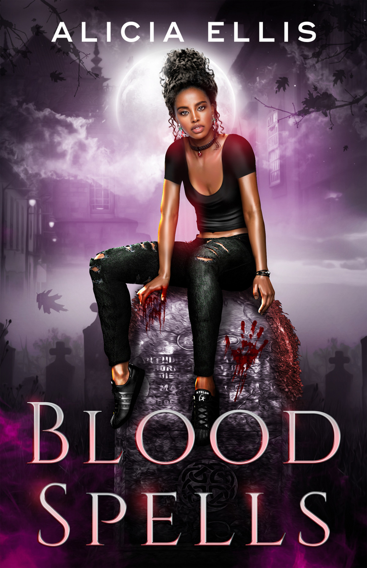 Blood Spells A Dark Young Adult Urban Fantasy Alicia Ellis