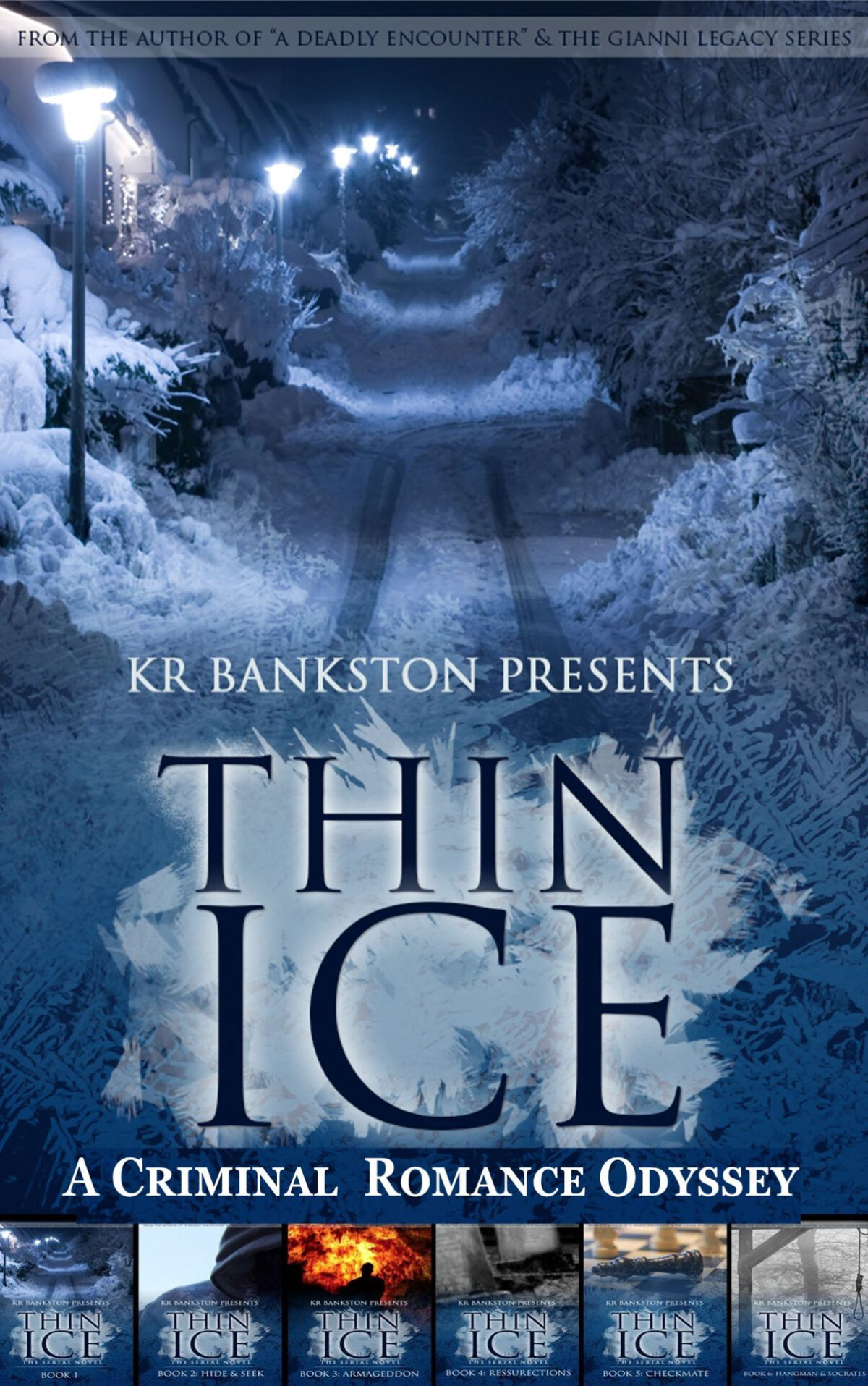 Thin Ice A Criminal Romance Odyssey Kr Bankston