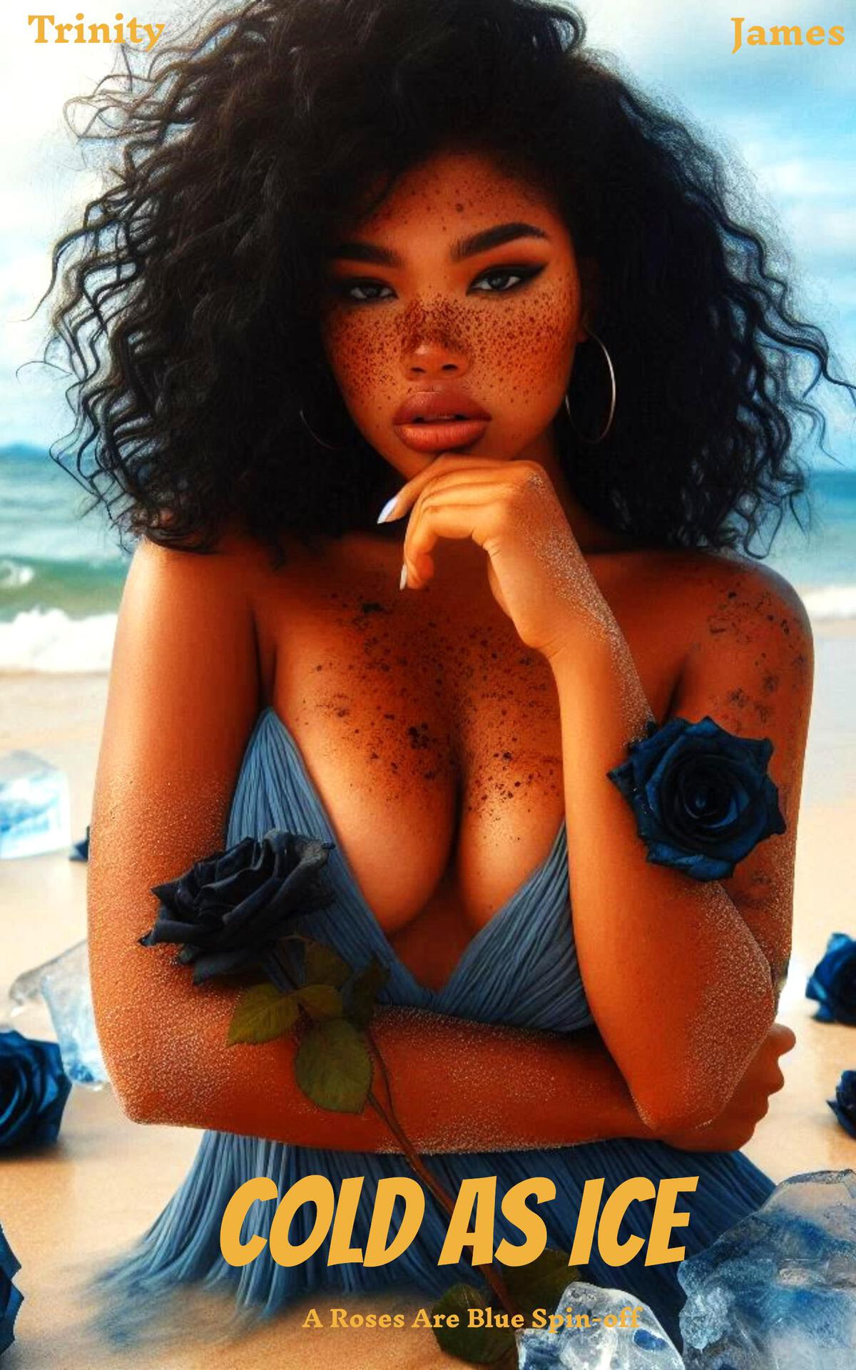 Cold As Ice A Roses Are Blue Spinoff Trinity James