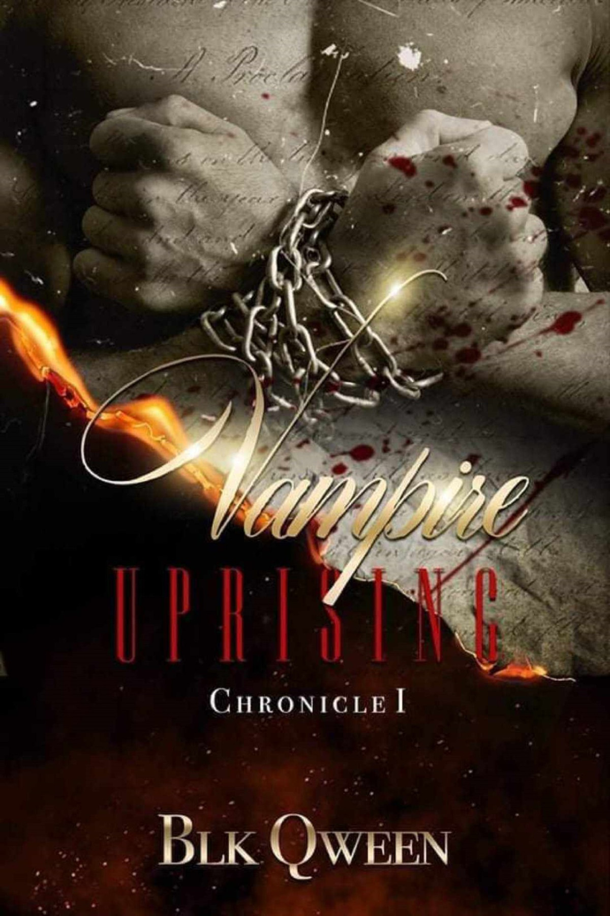 Vampire Uprising Chronicle I Blk Qween