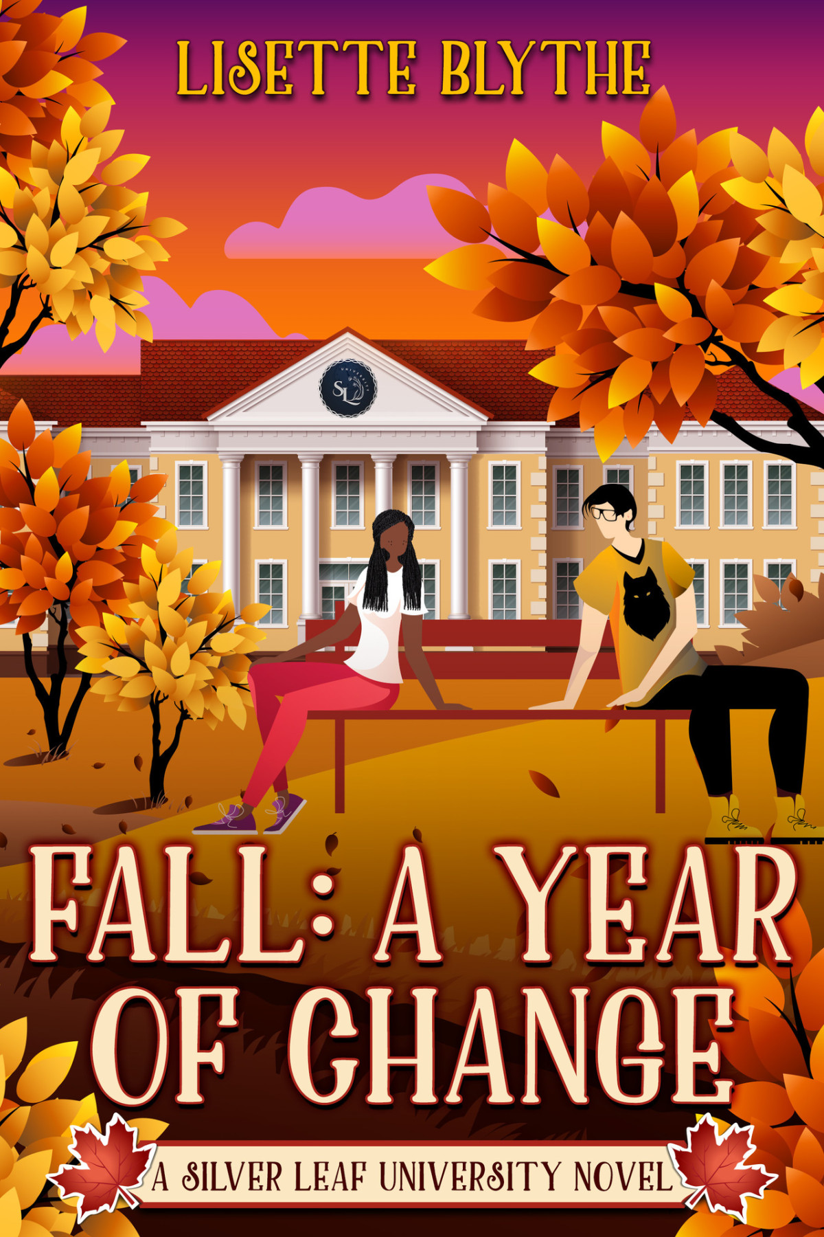 Fall A Year Of Change A Silver Leaf University Novel Lisette Blythe