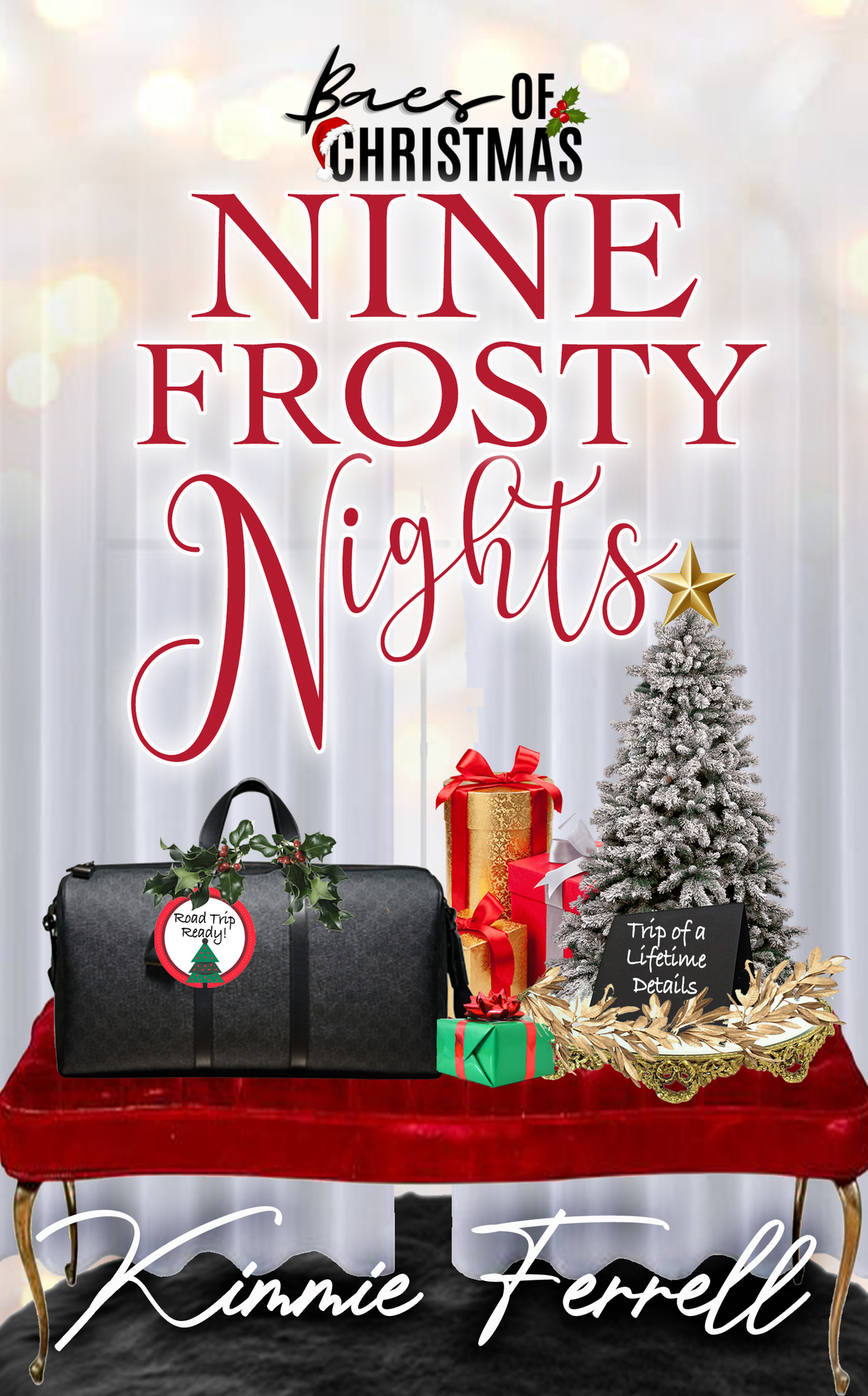 Nine Frosty Nights Baes Of Christmas Kimmie Ferrell