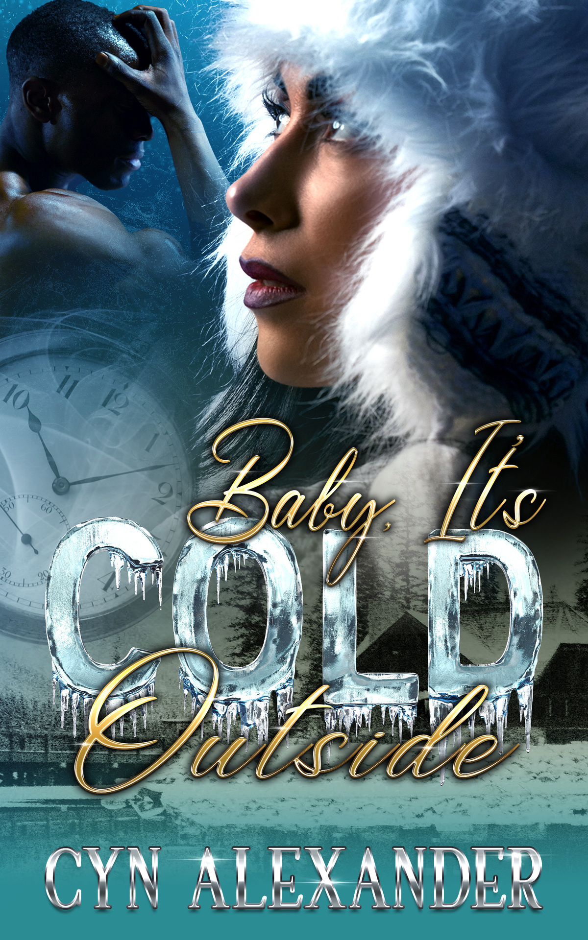Baby Its Cold Outside Cyn Alexander