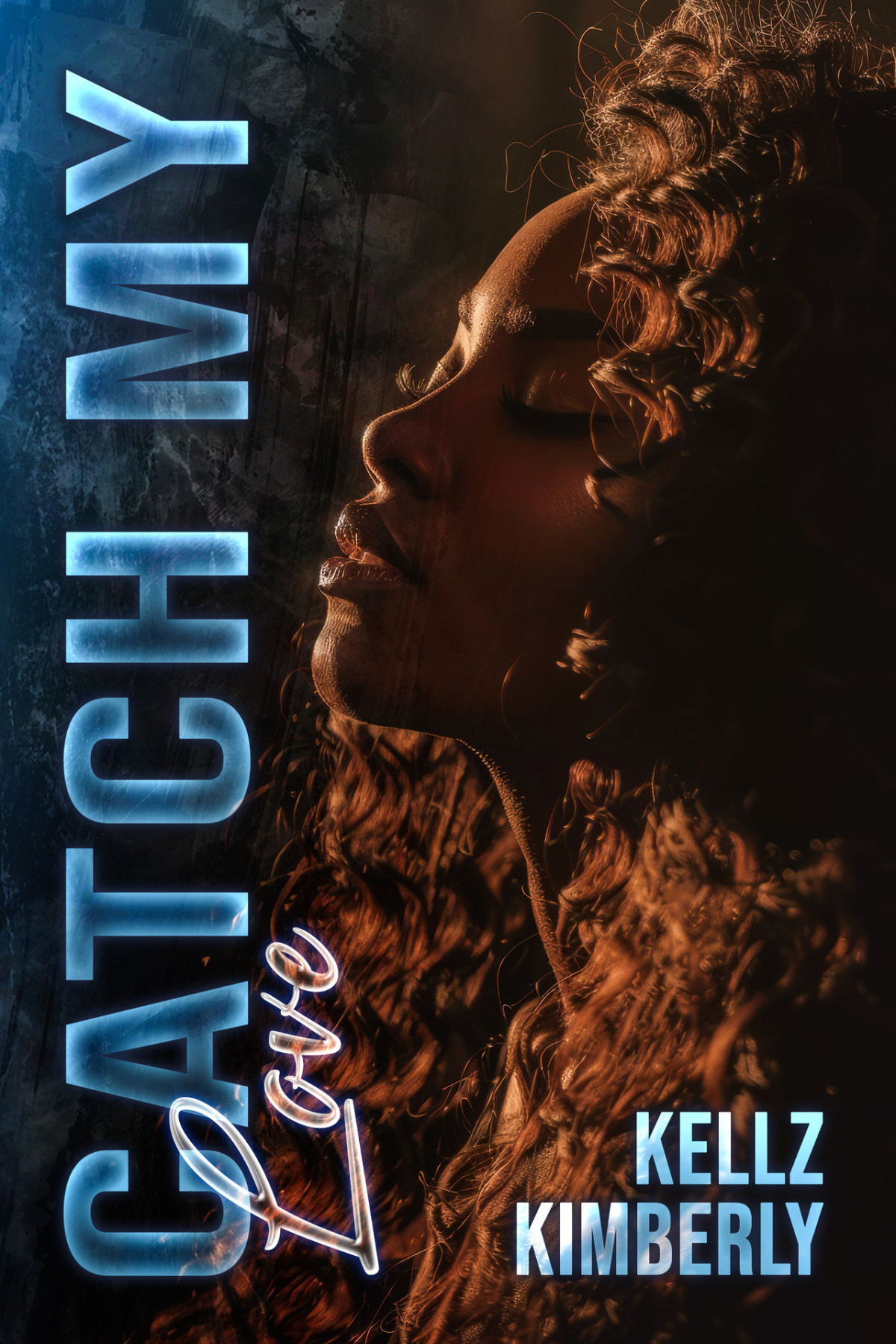 Catch My Love A St Rowe A St Rowe Urban Romance St Rowe Saga Book 3 Kellz Kimberly