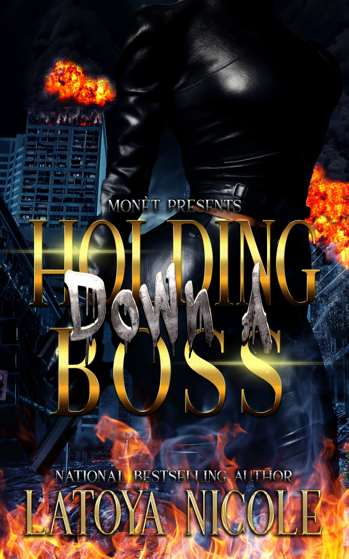 Holding Down A Boss Latoya Nicole