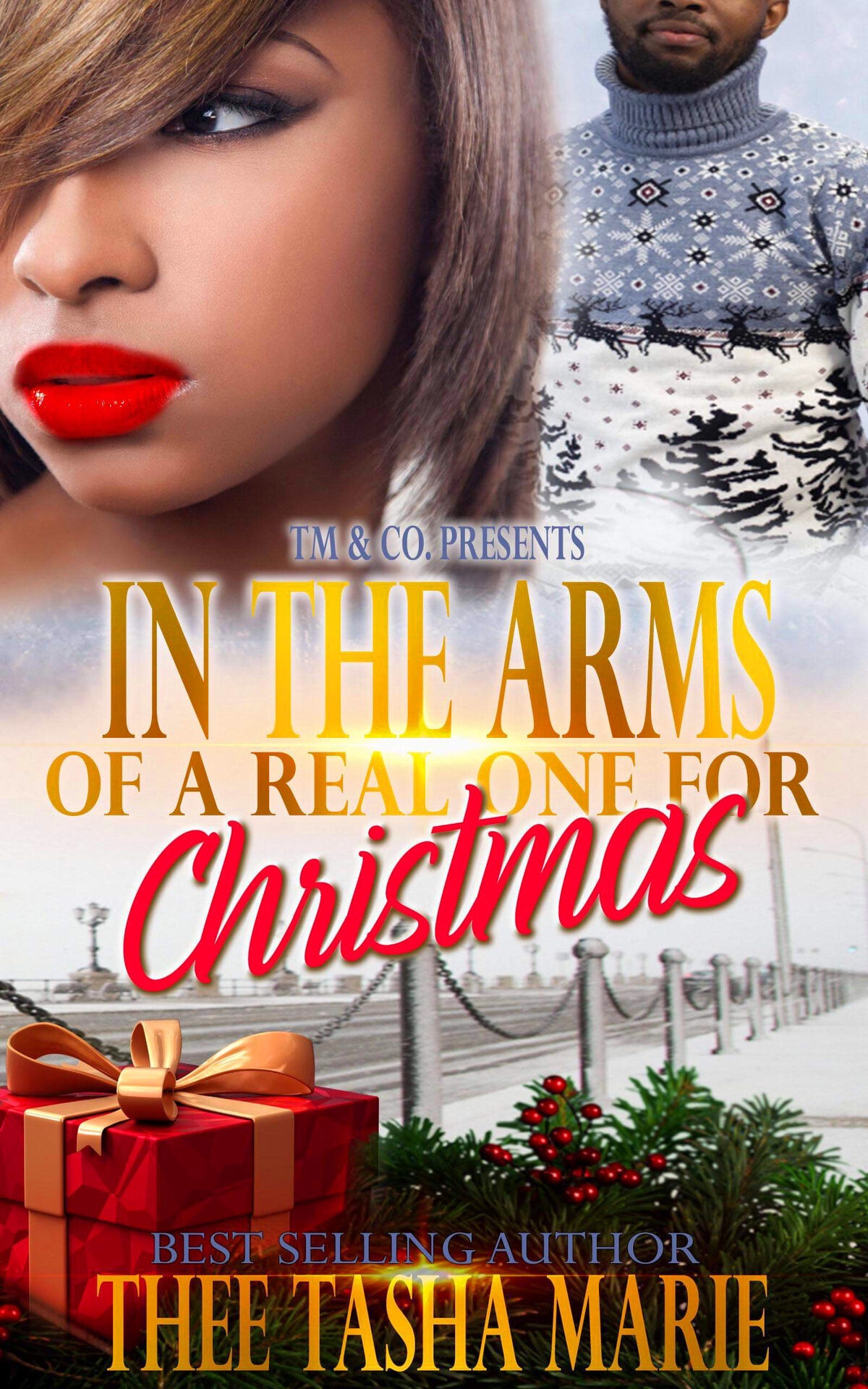 In The Arms Of A Real One For Christmas Thee Tasha Marie