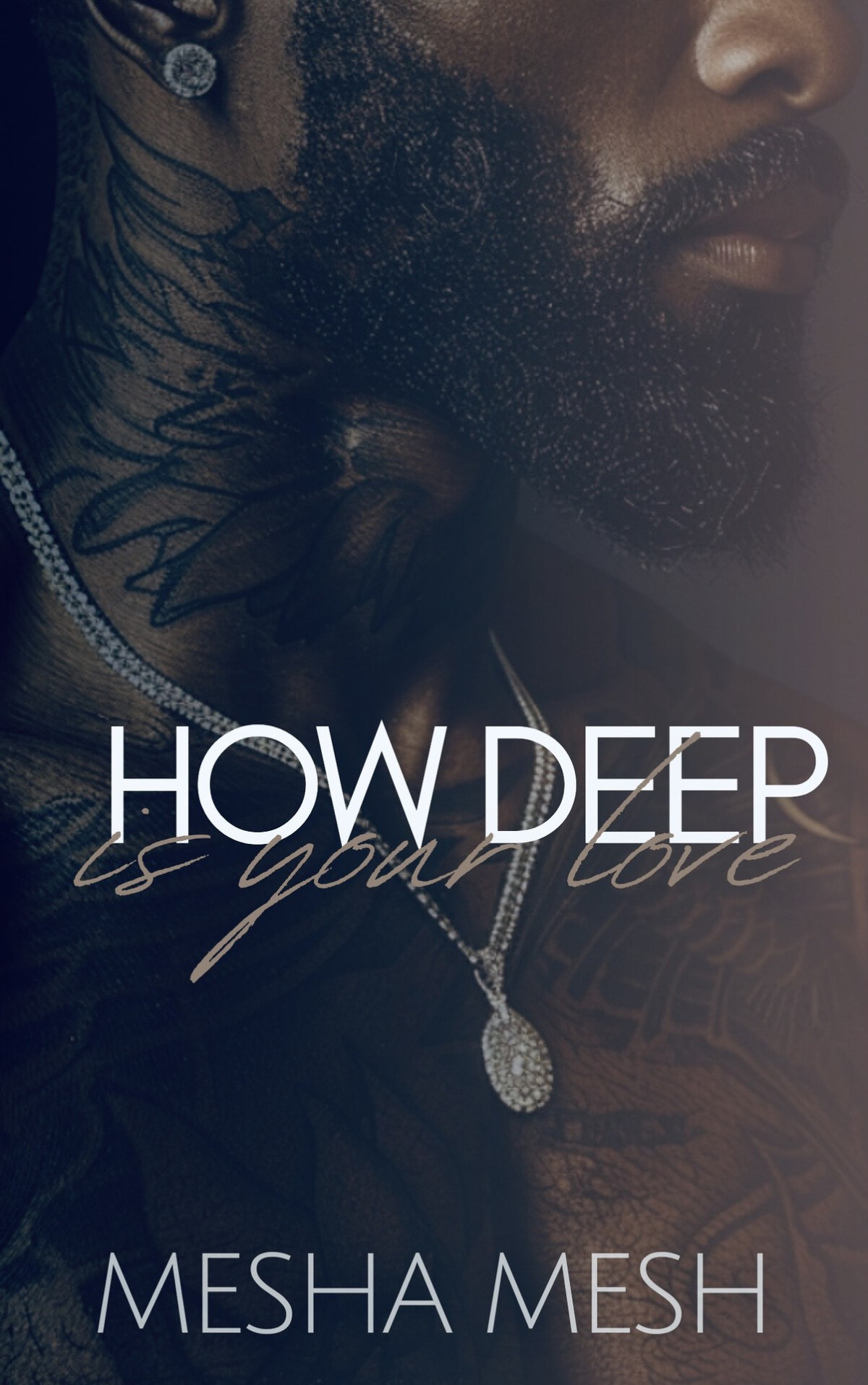 How Deep Is Your Love Mesha Mesh