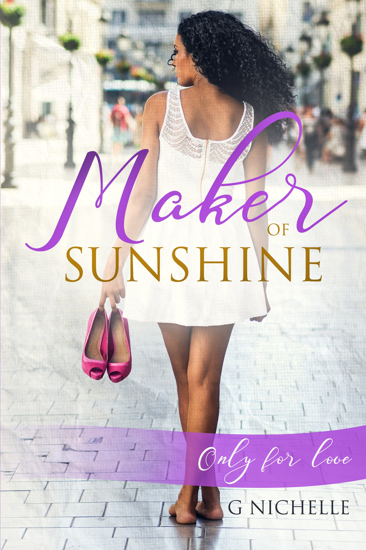 Maker Of Sunshine Only For Love Maker The Lewis Family Book 1 G Nichelle