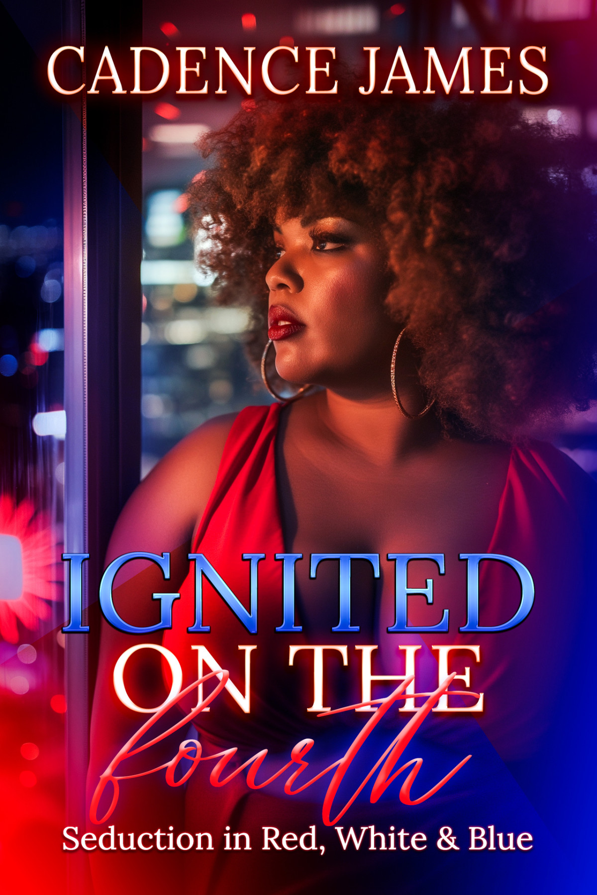 Ignited On The Fourth Seduction In Red White And Blue Cadence James