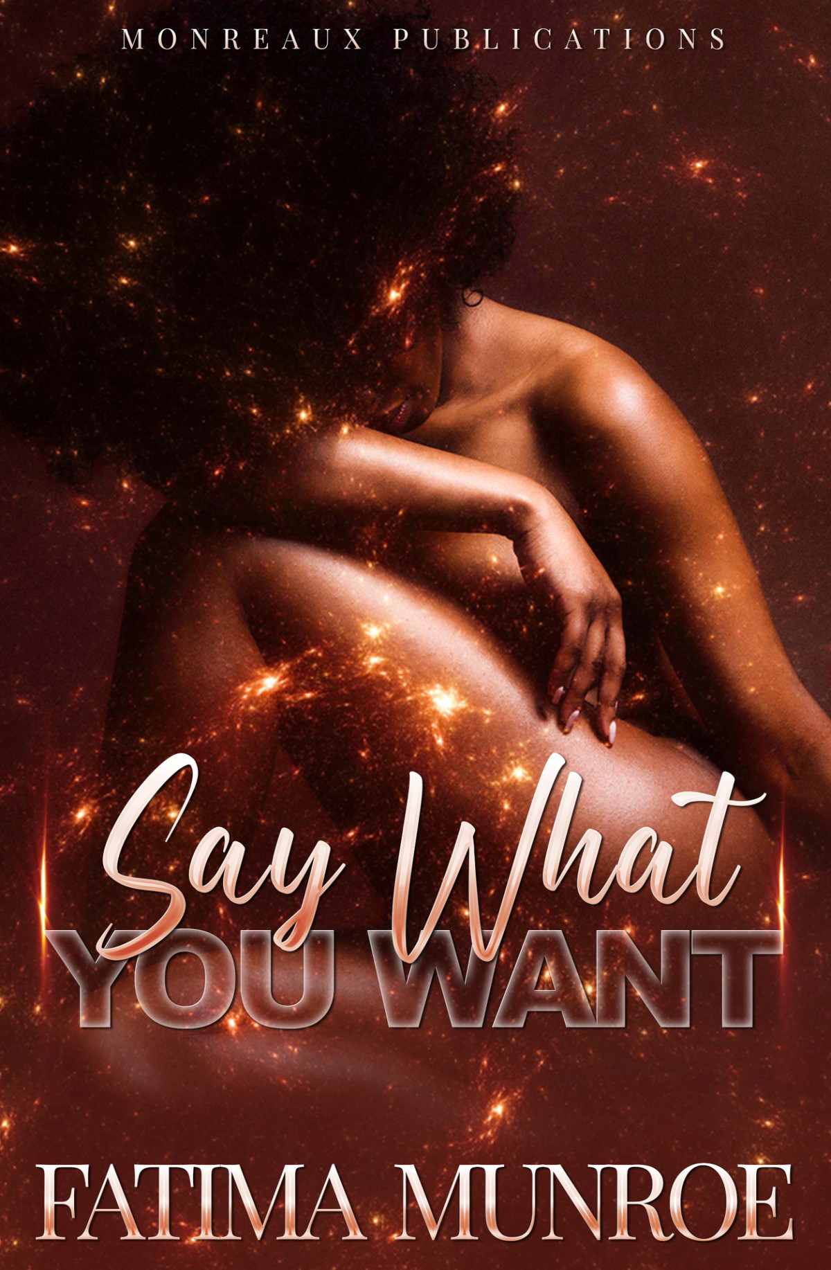Say What You Want A New Year Novella Fatima Munroe