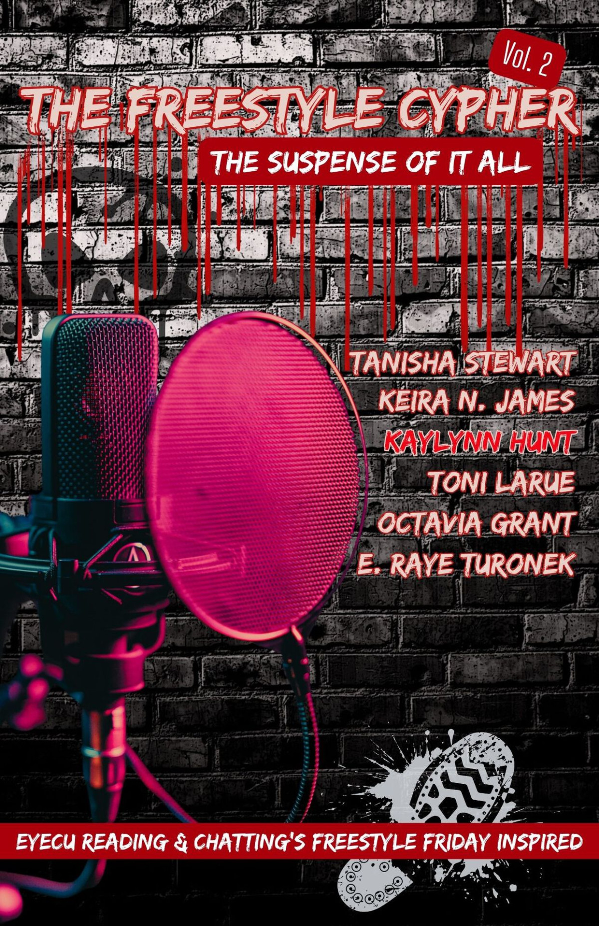 The Freestyle Cypher Vol 2 The Suspense Of It All The Cypher Series Kaylynn Hunt Tanisha Stewart Toni Larue Octavia Grant E Raye Turonek Keira N James