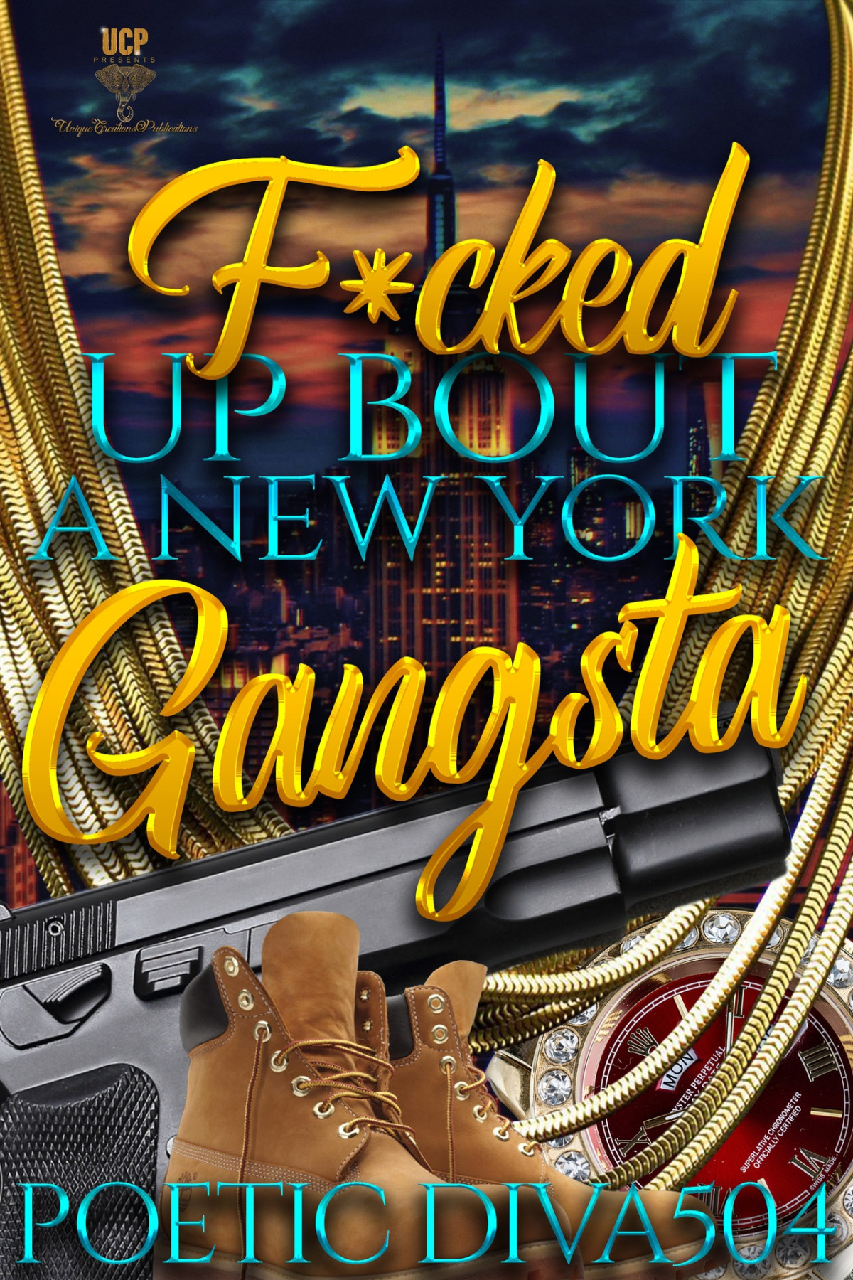 Fcked Up Bout A New York Gangsta Poetic Diva504