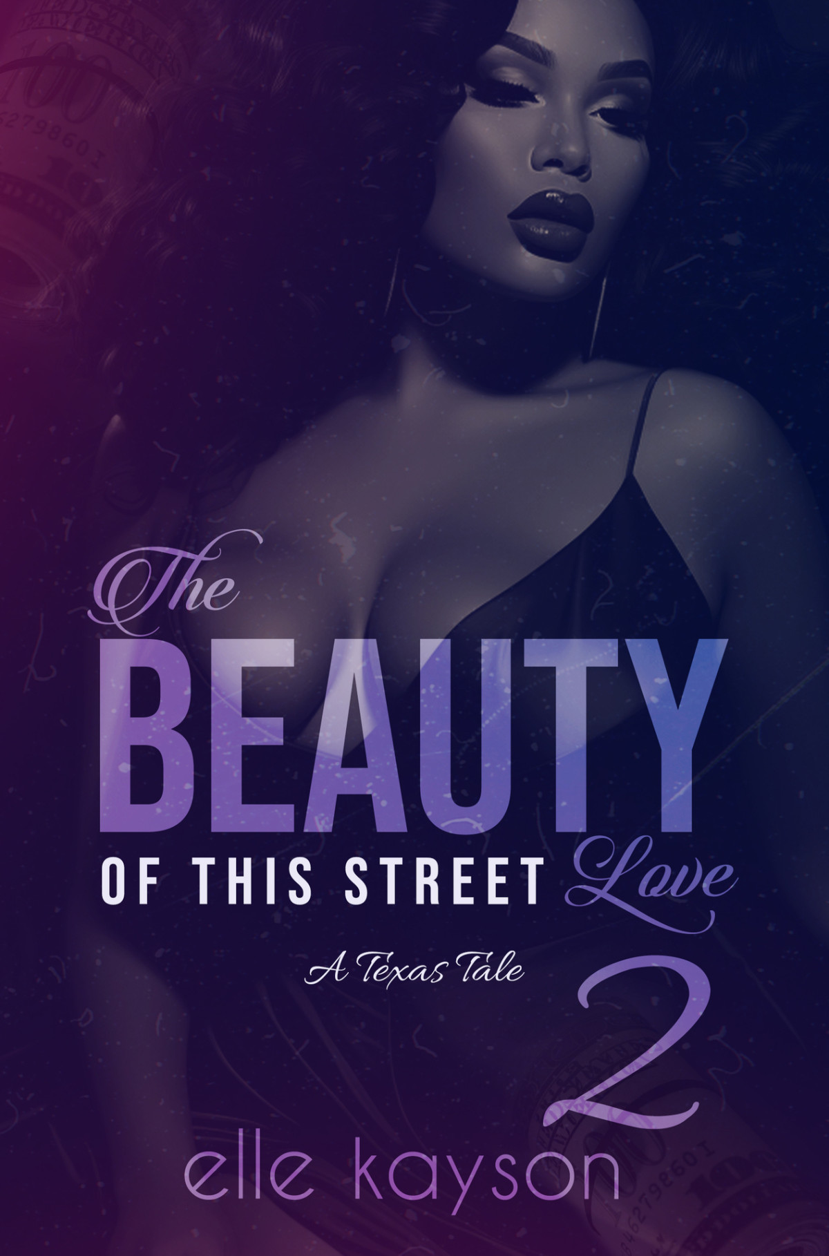The Beauty Of This Street Love 2 A Texas Tale Elle Kayson