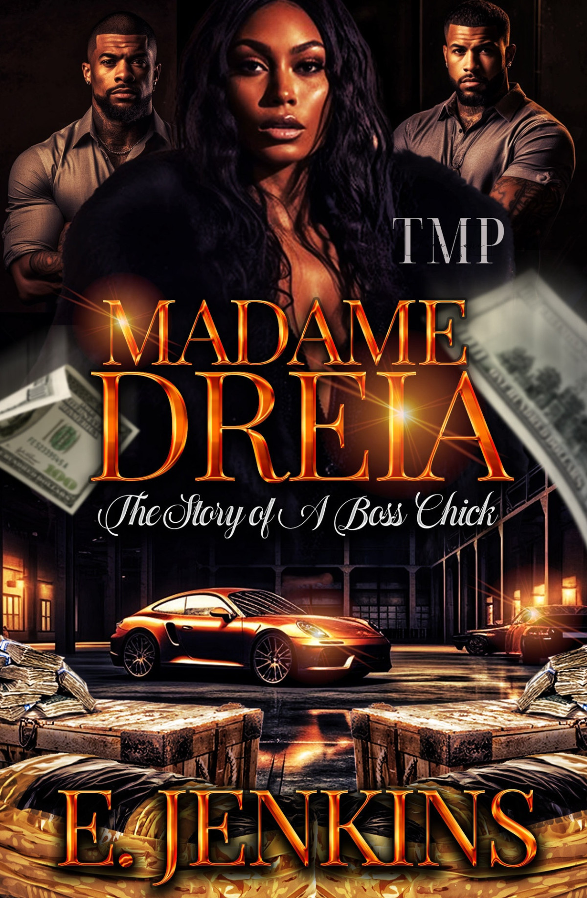 Madame Dreia The Story Of A Boss Chick Story Of A Boss Chick Series Book 1 E Jenkins