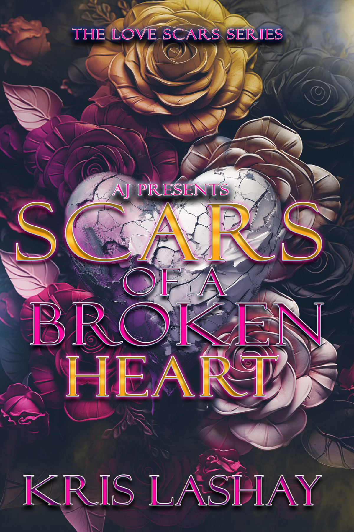 Scars Of A Broken Heart Kris Lashay