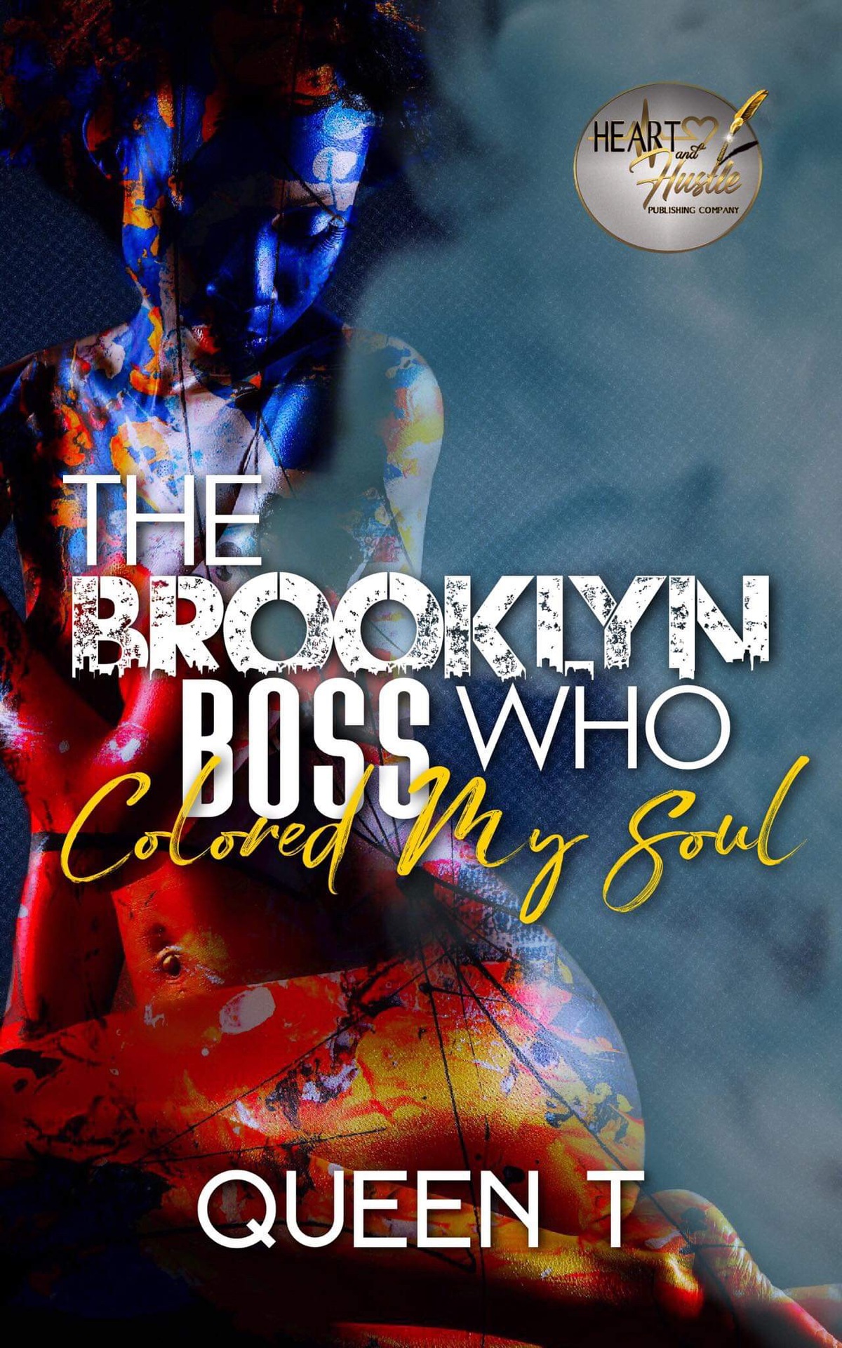 The Brooklyn Boss Who Colored My Soul Queen T