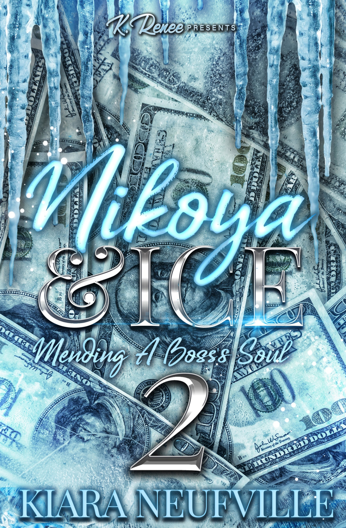 Nikoya Ice Mending A Bosss Soul 2 Kiara Neufville