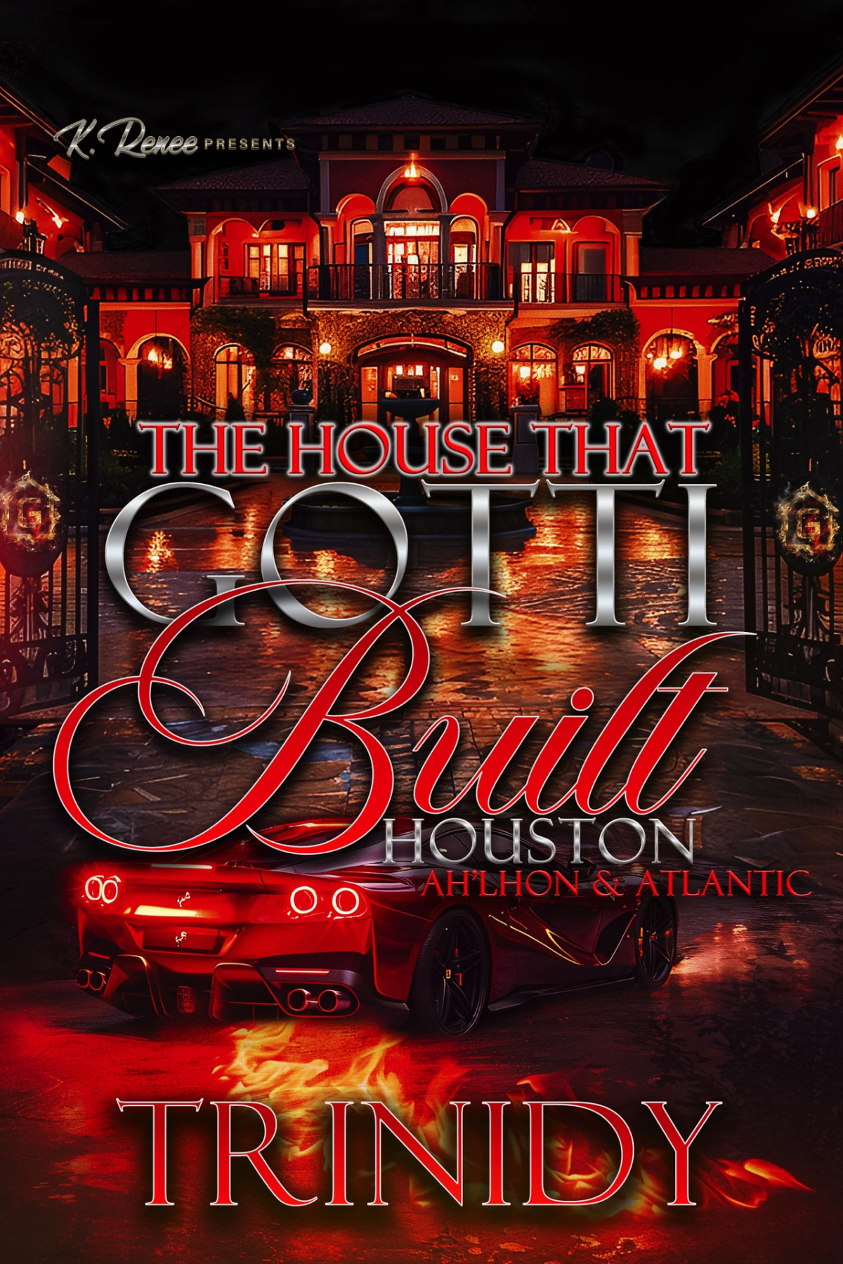 The House That Gotti Built Houston Ahlhon Atlantic The House That Gotti Built Season 1 Book 14 Trinidy
