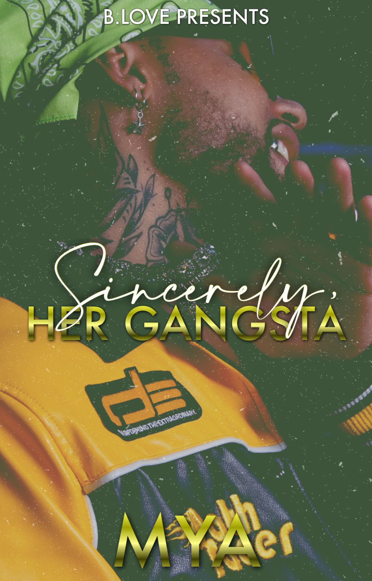 Sincerely Her Gangsta Mya