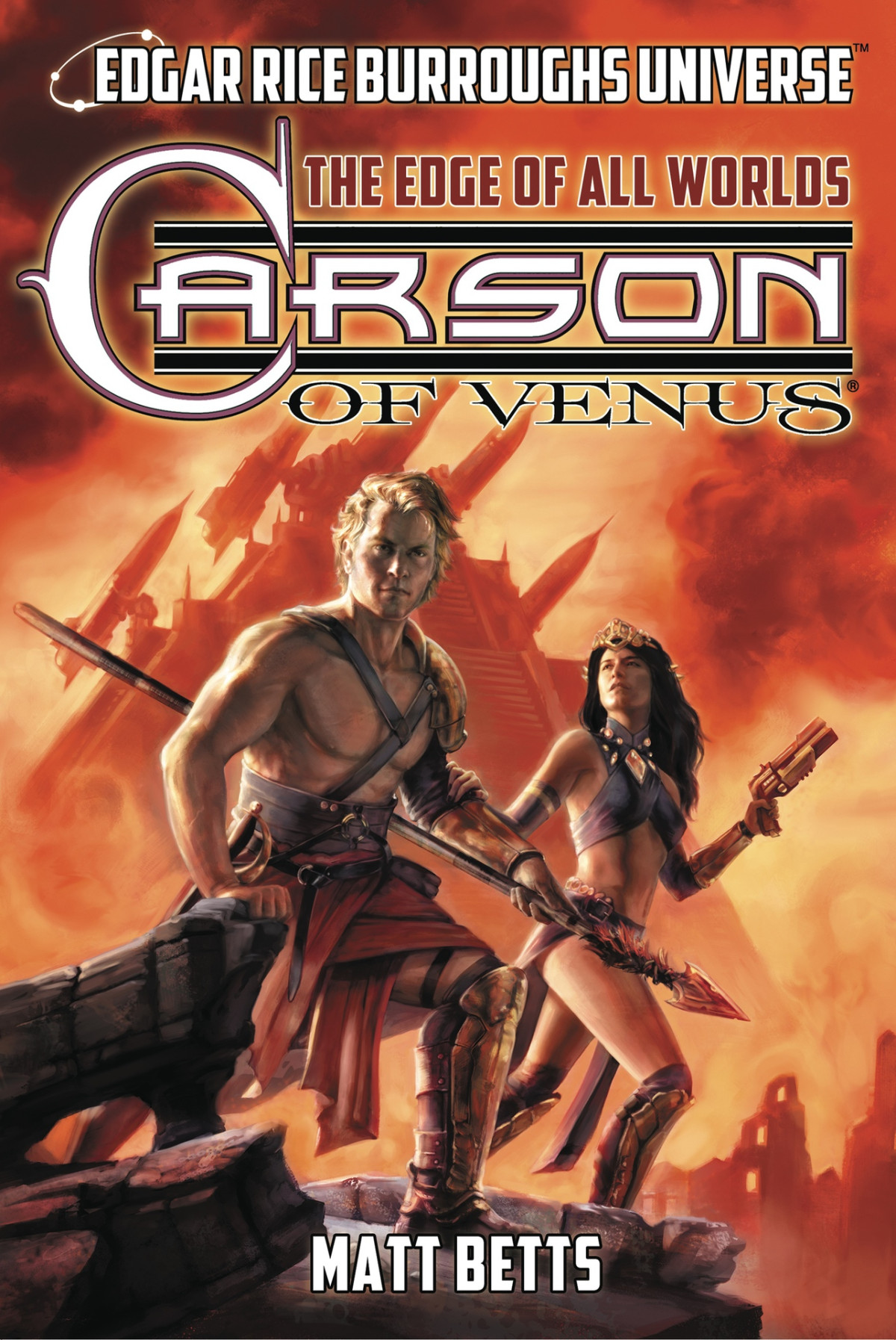 Carson Of Venus The Edge Of All Worlds Edgar Rice Burroughs Universe Christopher Paul Carey Matt Betts Carey