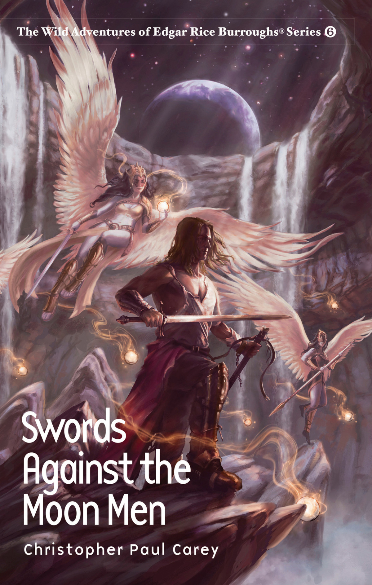 Swords Against The Moon Men The Wild Adventures Of Edgar Rice Burroughs Series Book 6 Christopher Paul Carey Carey
