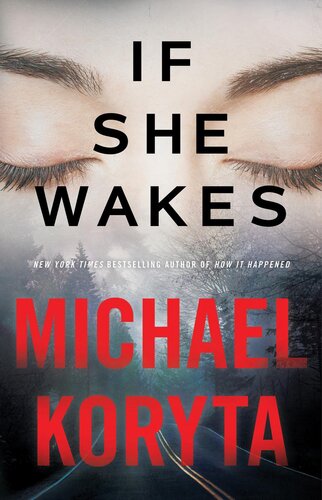If She Wakes 1st Edition Michael Koryta