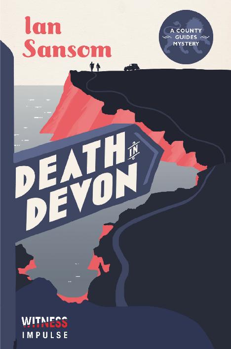 Death In Devon A County Guides Mystery Ian Sansom Sansom Ian