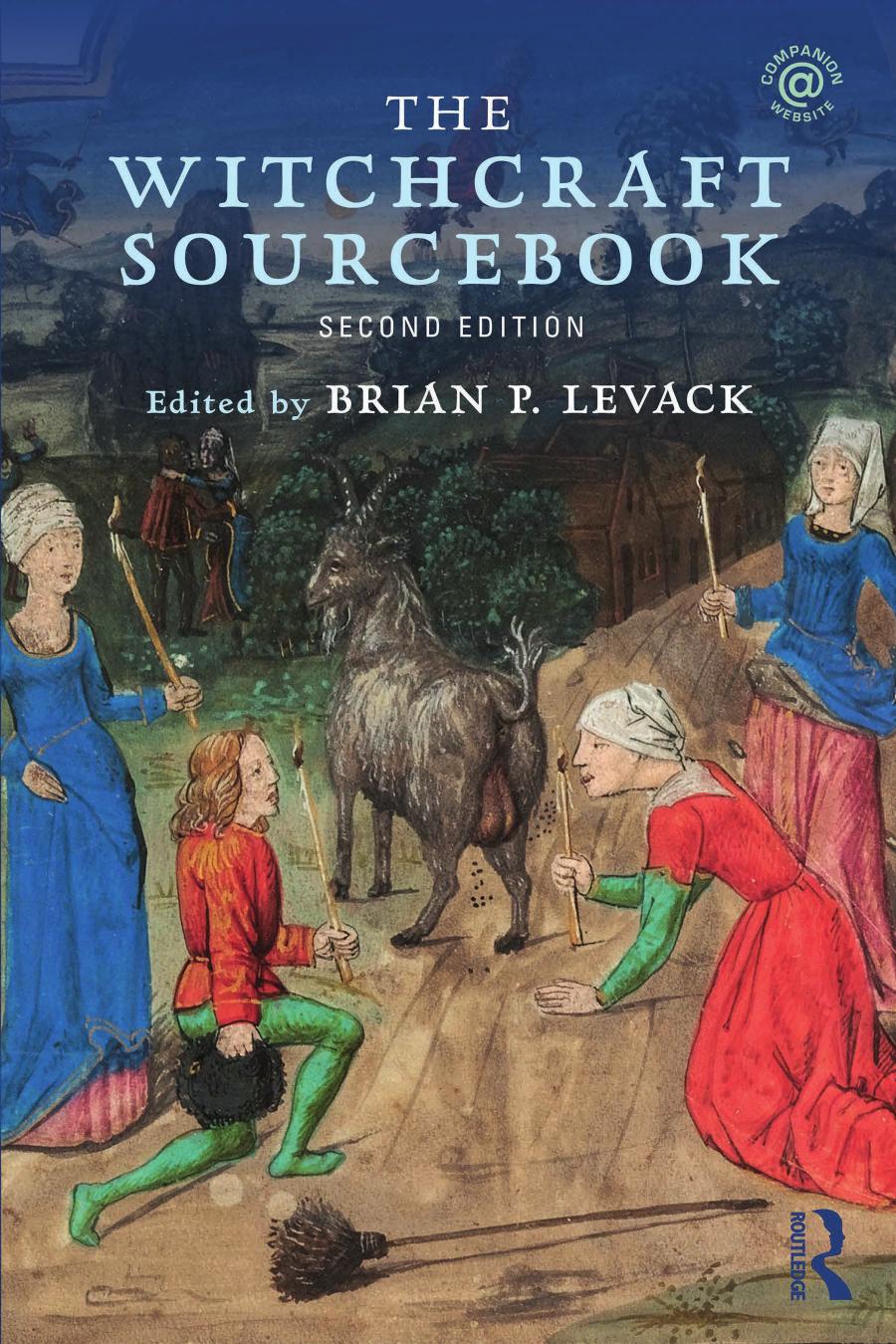 The Witchcraft Sourcebook 2nd Edition Brian P Levack Ed