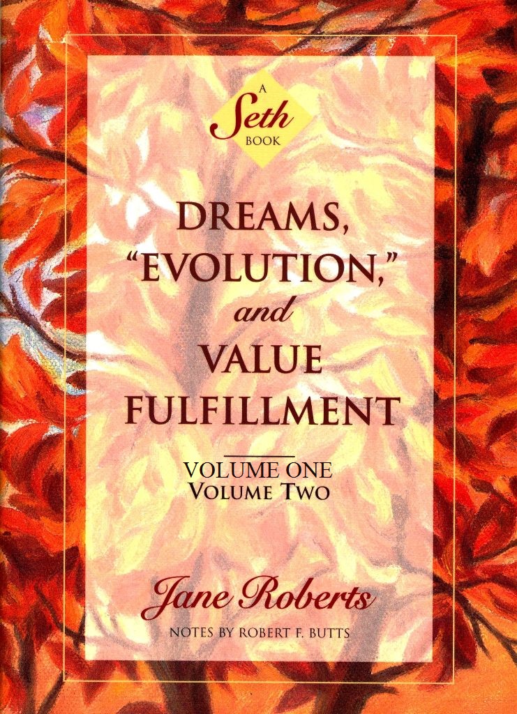 Dreams Evolution And Value Fulfillment Volume One And Volume Two Jane Roberts