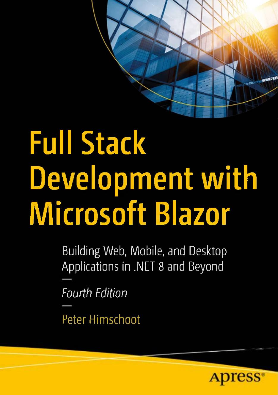 Full Stack Development With Microsoft Blazor4ed 2024 4th Edition Peter Himschoot