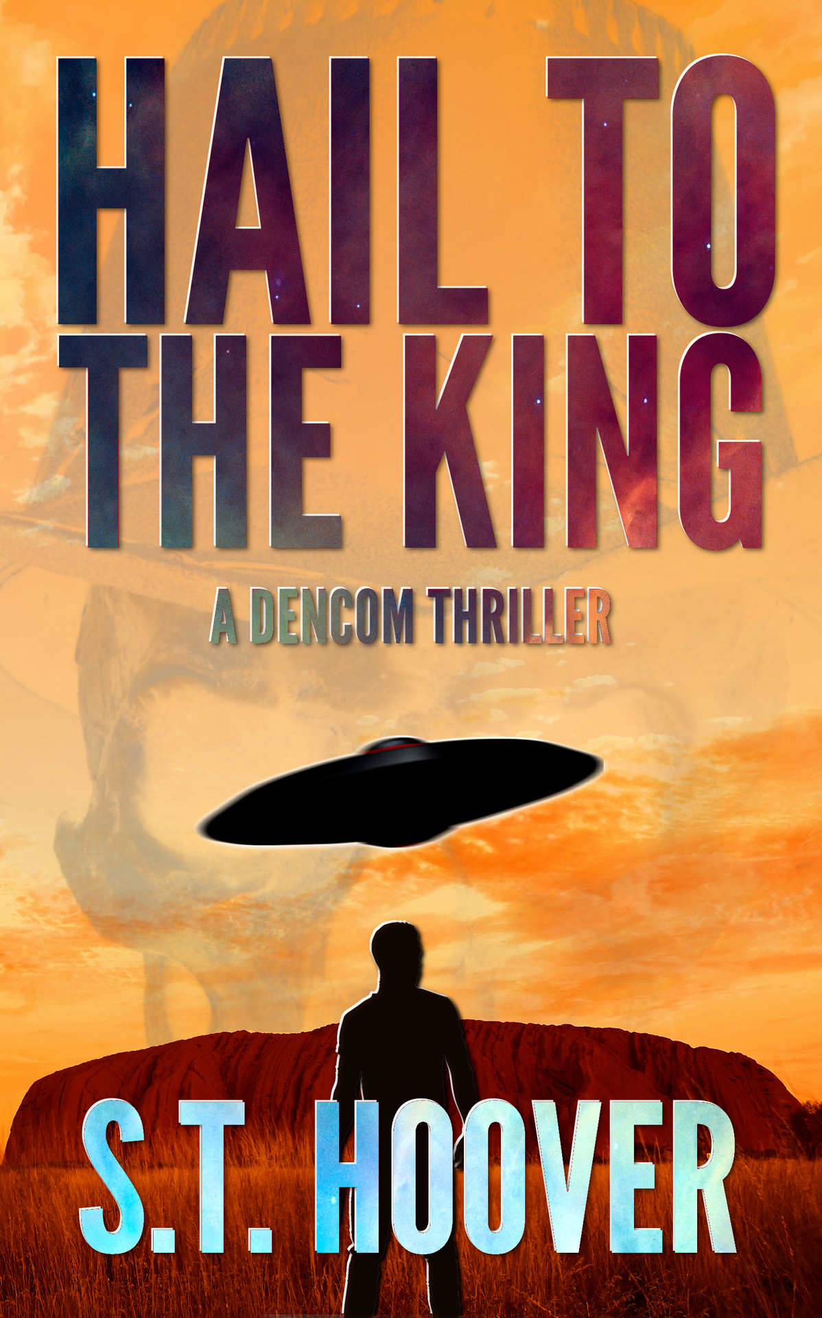 Hail To The King A Dencom Thriller The Opus Book 2 Hoover