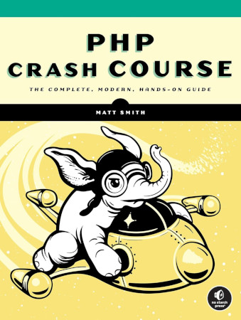 Php Crash Course The Complete Modern Handson Guide Converted Matt Smith