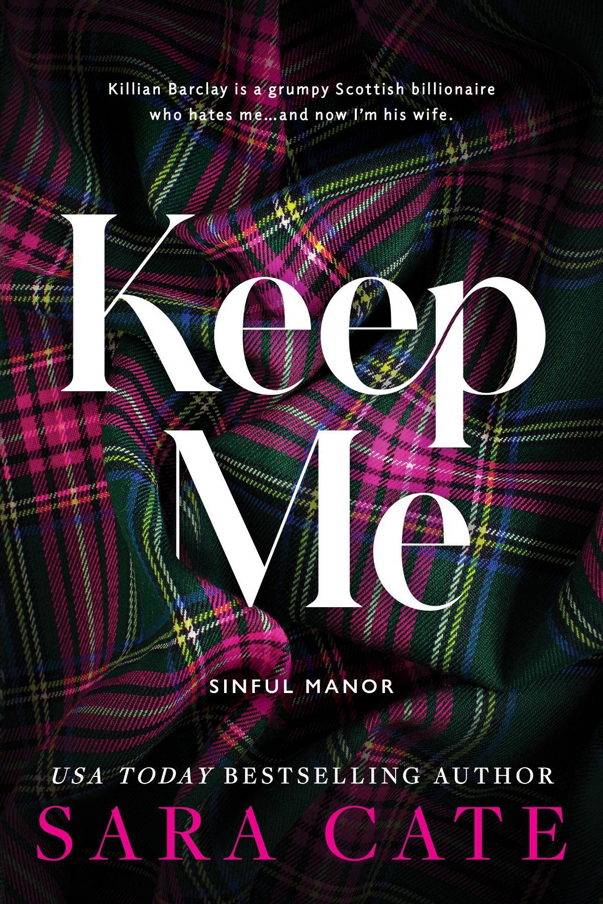Keep Me Sinful Manor Book 1 Sara Cate
