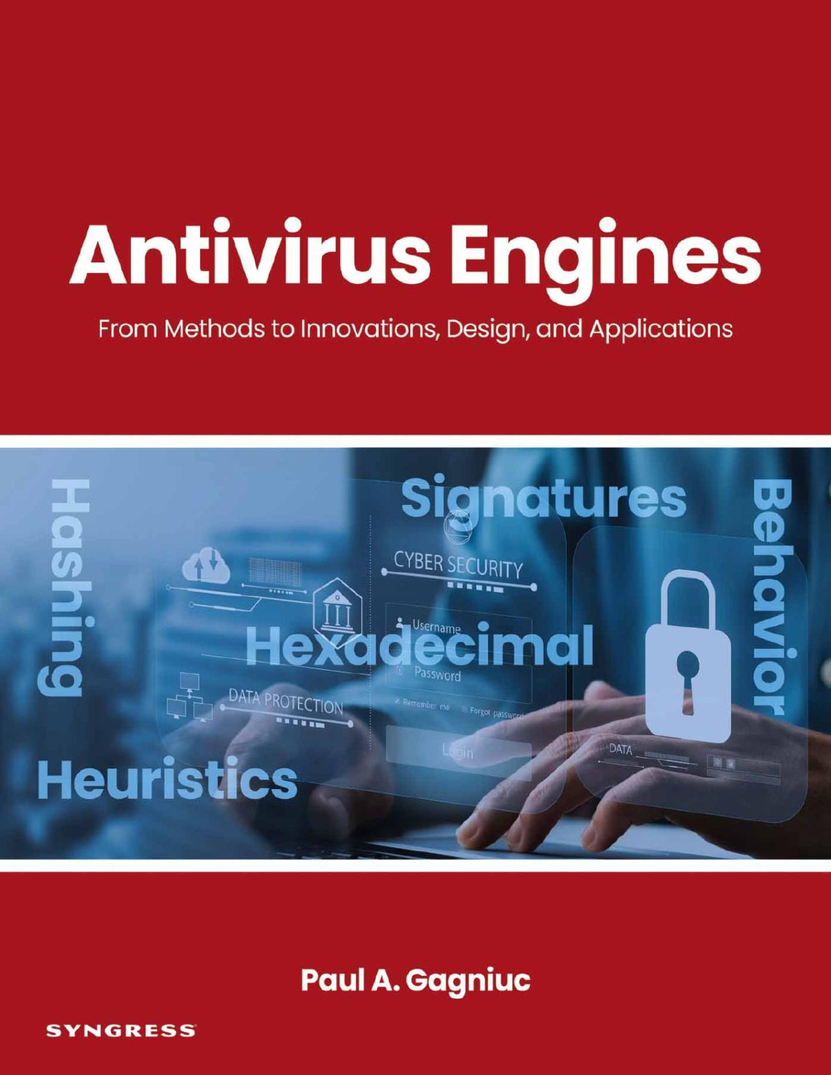Antivirus Engines From Methods To Innovations Design And Applications Paul A Gagniuc