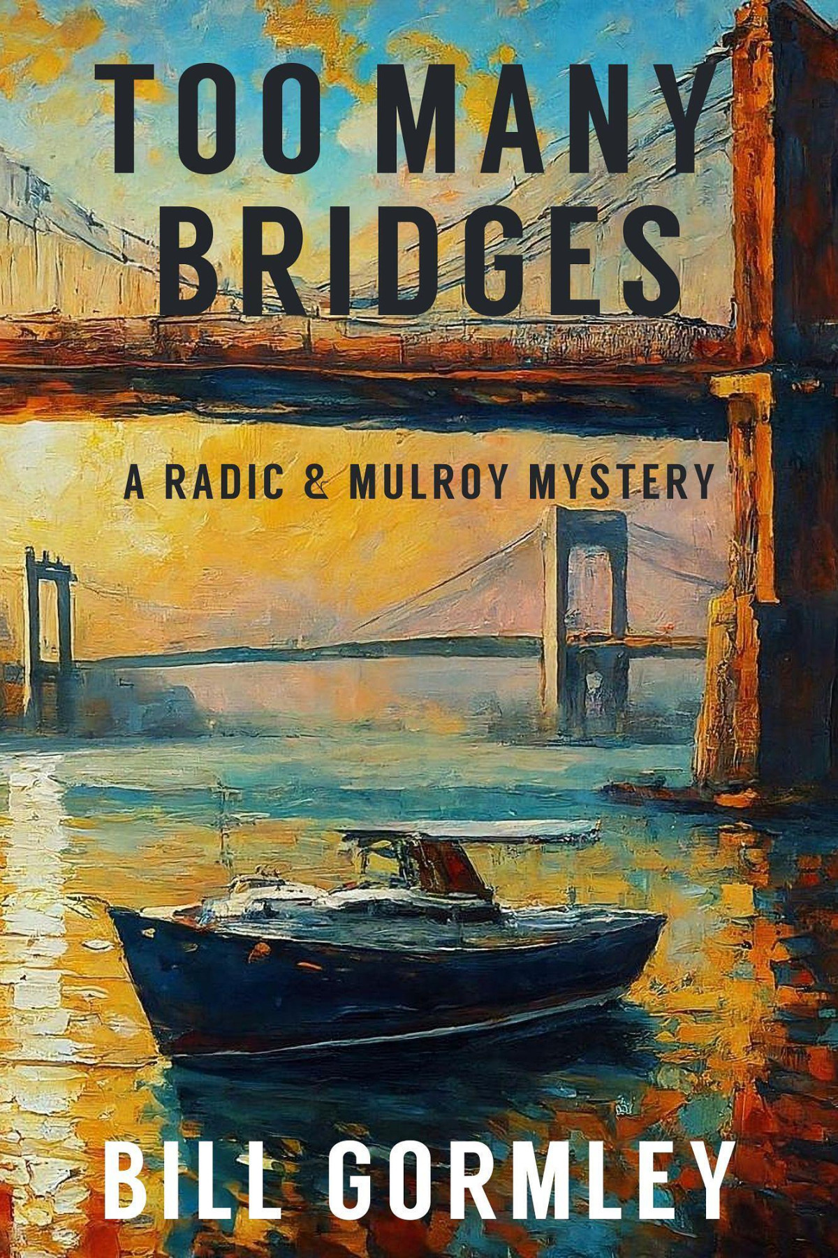 Too Many Bridges Bill Gormley