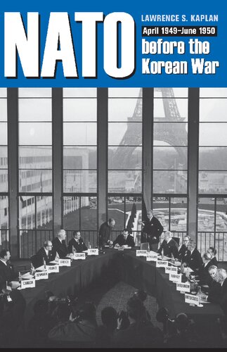 Nato Before The Korean War April 1949june 1950 Lawrence S Kaplan