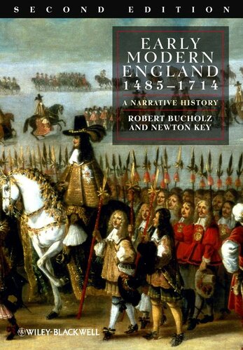 Early Modern England 14851714 A Narrative History Robert Bucholz Newton Key