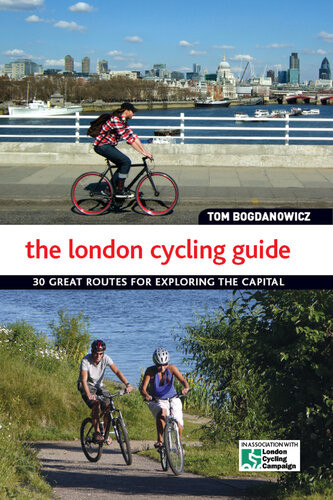 London Cycling Guide Updated Edition Tom Bogdanowicz