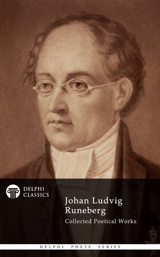 Collected Works Of Johan Ludvig Runeberg Johan Ludvig Runeberg