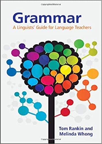 Grammar A Linguists Guide For Language Teachers Tom Rankin