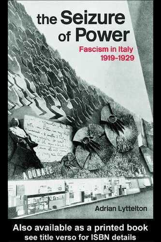 The Seizure Of Power Fascism In Italy 19191929 Adrian Lyttelton
