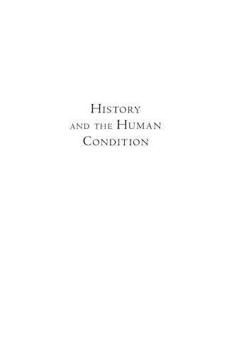 History And The Human Condition A Historians Pursuit Of Knowledge John Lukacs