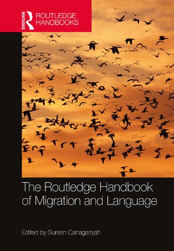 The Routledge Handbook Of Migration And Language Suresh Canagarajah