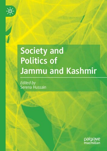 Society And Politics Of Jammu And Kashmir 1st Edition Serena Hussain