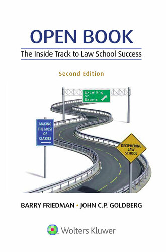 Open Book The Inside Track To Law School Success Academic Success Series Barry Friedman John C P Goldberg