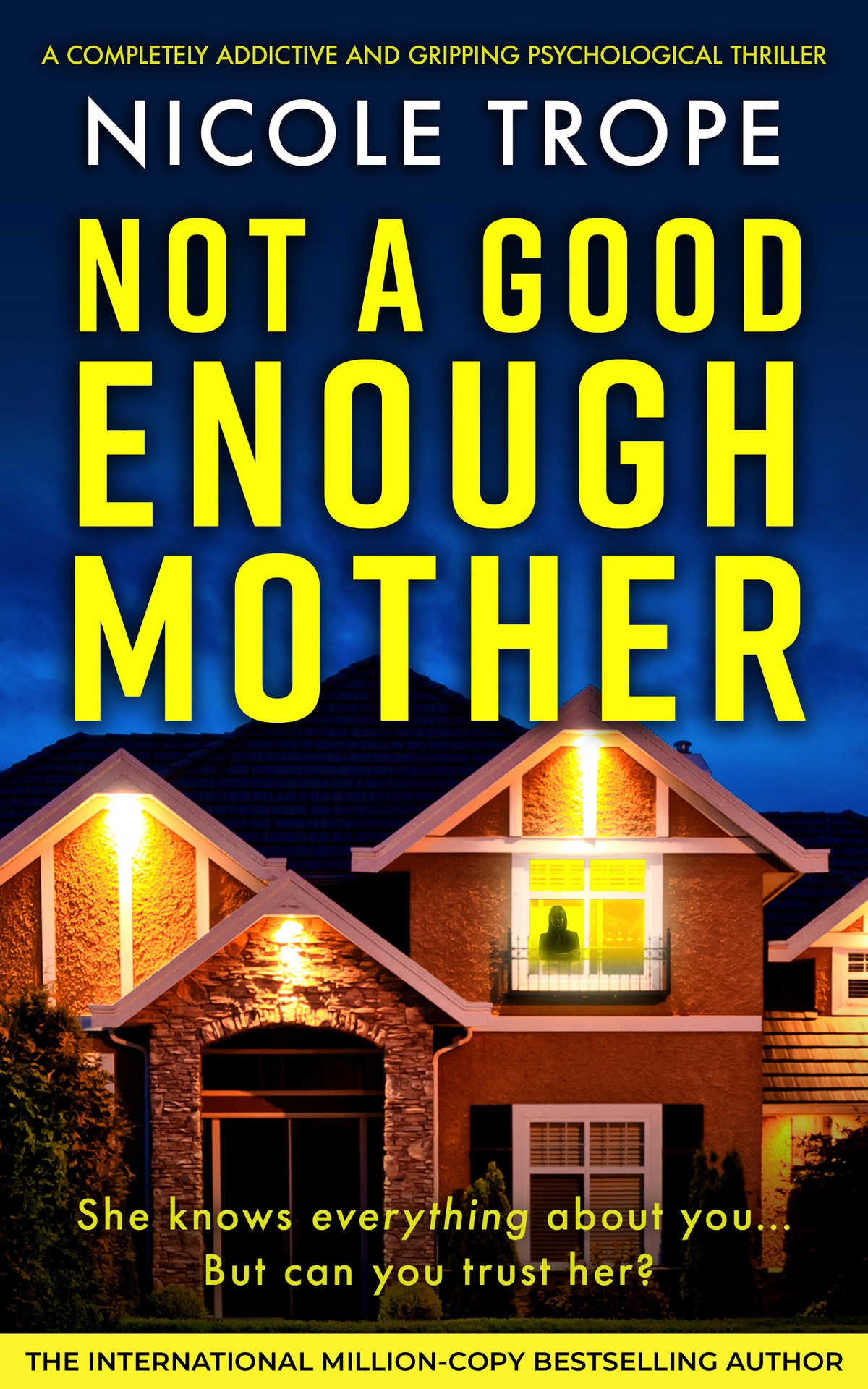 Not A Good Enough Mother A Completely Addictive And Gripping Psychological Thriller Grace Morton Book 1 Nicole Trope