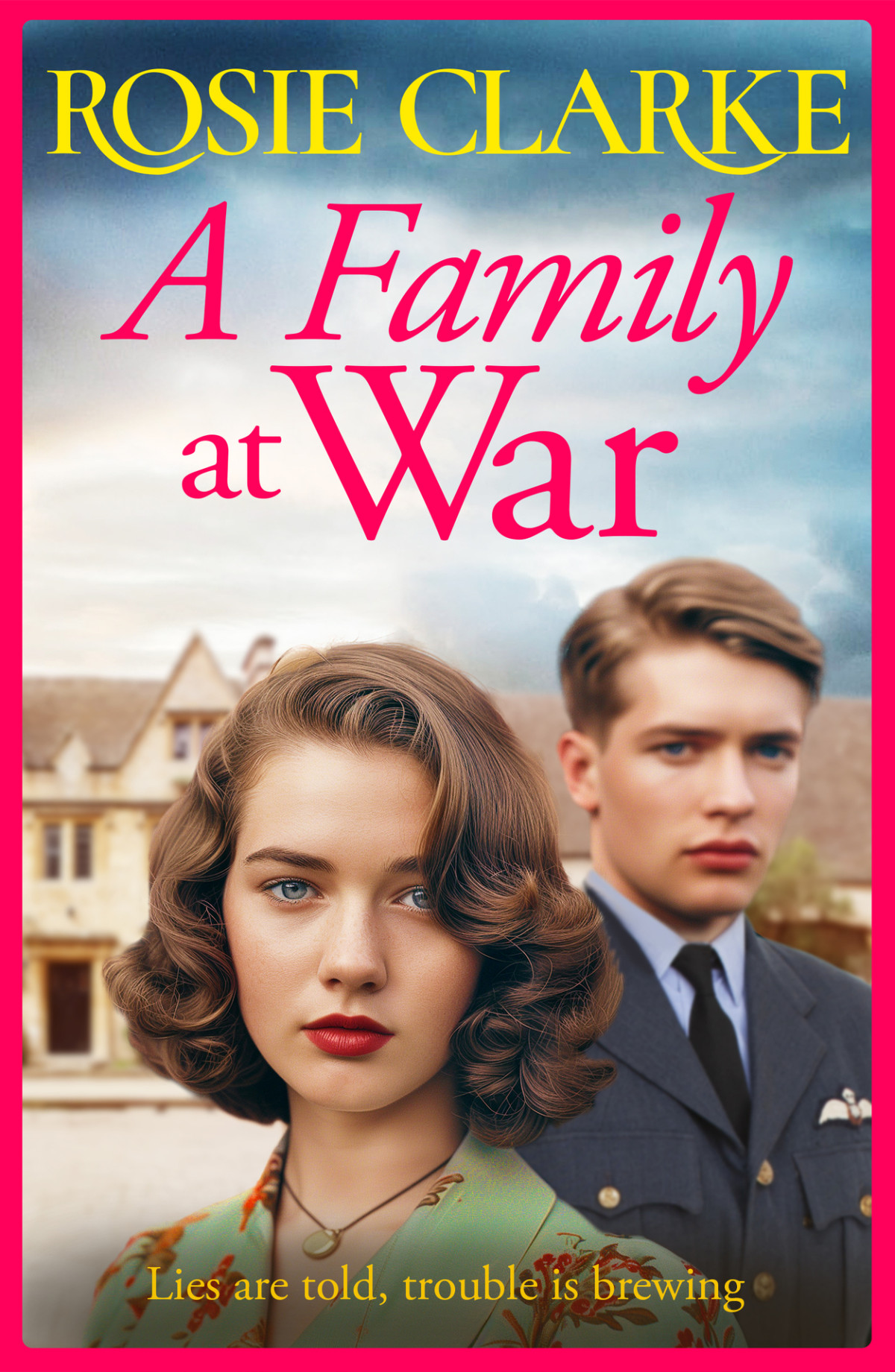 A Family At War The Family Feud Series Rosie Clarke